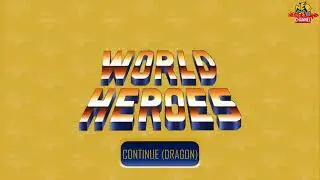 World Heroes - Continue (Dragon) (Kim Dragon Continue Screen Theme) AST