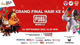 EKSIBISI ESPORTS PON XX PAPUA 2021 | Hari Keempat PUBG Mobile Grand Final