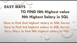 How to find the nth highest value and Nth Highest Salary  in SQL Server