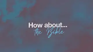 How about the Bible Part 1   Cory Doiron mp4