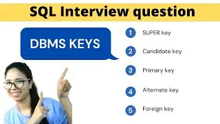keys in SQL | DBMS Keys | Super keys | Candidate key | Primary key | Alternate key | Foreign key