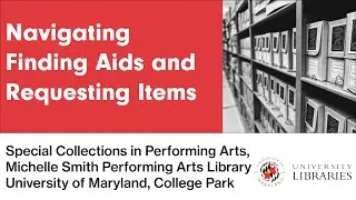Navigating Finding Aids and Requesting Items