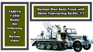 German 8ton Semi Track with 20mm Flakvierling Unboxing and Review Video
