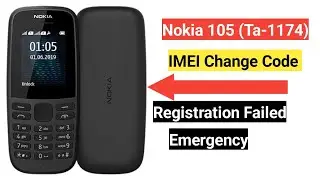 Nokia 105 Imei change code || Nokia 1174 Imei change code || Nokia emergency registration failed 