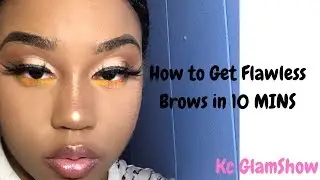 How to get flawless brows in 10 mins / Kc Glam Show Brow Tutorial