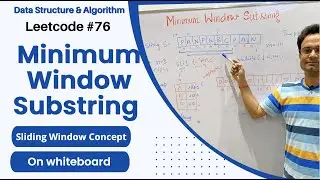 Minimum Window Substring | Sliding Window - Double pointer concept | Leetcode #76