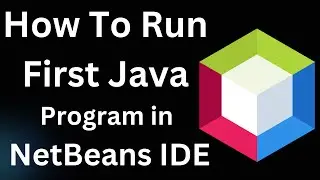 How To Run First Java Program in NetBeans IDE 14 in 2024 Step By Step