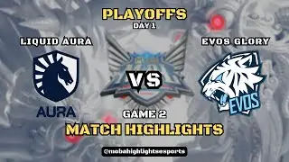 MPL ID S13 PLAYOFFS DAY 1 - AURA VS EVOS HIGHLIGHTS