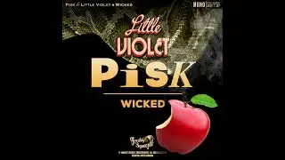 PiSk x Little Violet - Wicked (Audio) 