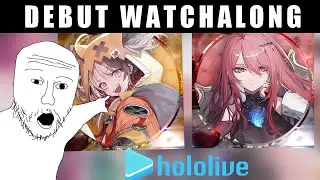 HoloEN Debut Watchalong - WEIRD YELLOW LOLI CREATURE AND RED BR*T #holoJustice