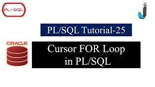 Oracle PL/SQL Tutorial 25- Cursor FOR LOOP in PL/SQL with Example in Hindi | Javainhand