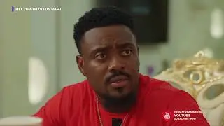 TILL DEATH DO US PART | TRAILER | TOOSWEET ANNAN, ONYII ALEX, KOFI ADJORLOLO, SOTONYE, GIFT ANIZOBA