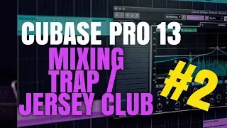 Mixing a Trap / Jersey Club song . CUBASE PRO 13
