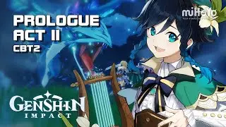 Genshin Impact - Prologue: Act 2 - CBT2 - PC/Mobile - F2P - Global