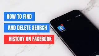 How to Find or Delete Search History on Facebook App
