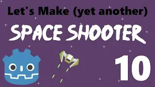 [10] Let's Make a Godot Space Shooter: Remote Tree & Bullet Removal