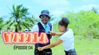 #MUKIMBWA | SÉRIE WAKALA ÉPISODE 04