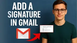 How to Insert Signature in Gmail (Step-by-Step Guide)