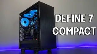 They downsized DEFINE 7! - FRACTAL DEFINE 7 COMPACT