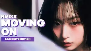 NMIXX - Moving On | Line Distribution