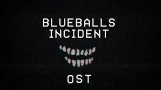 Friday Night Funkin' - The Blueballs Incident OST - Incident