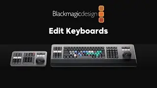 Blackmagic Design's Edit Keyboards: Next Generation Editing!