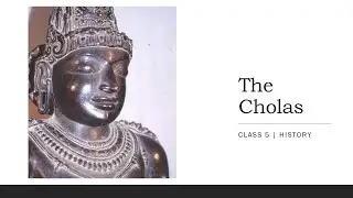 The Chola Empire | History | Social Studies | Quick Revision