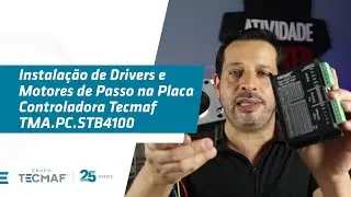 Instalação de Drivers e Motores de Passo na Placa Controladora Tecmaf TMA.PC.STB4100