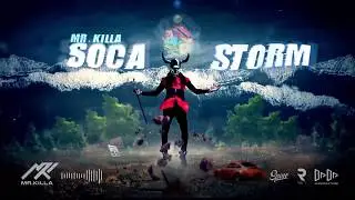 MR. KILLA  -  SOCA STORM {SOCA 2020)