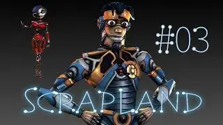 Scrapland #03 Первая супер-безумная ставка.
