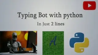Auto type using python