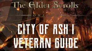 City of Ash I - Veteran Dungeon Guide - The Elder Scrolls Online