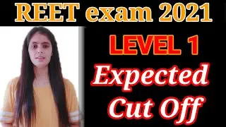 Reet Exam 2021 Expected cut off Level 1 / Reet Exam 2021 Review