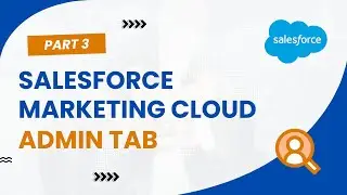 Salesforce Marketing Cloud Admin Tabs By @Ankur Chandel - Day3