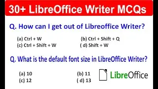 Top 30+ LibreOffice Writer MCQ with answers| Libreoffice mcq questions | CCC Practice Set Part -6