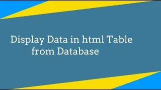 How to select data from database and display in html tables using php