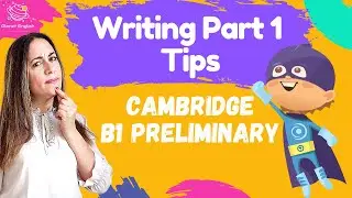 Cambridge B1 Preliminary | Tips for Writing Part 1