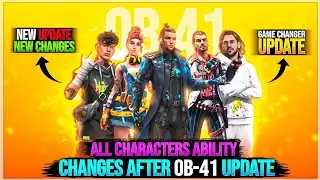 All Characters Ability Changes After OB-41 Update || Free Fire OB-41 Update All New Changes