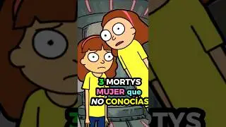 3 Mortys Mujer que NO CONOCÍAS #rickandmorty #rickymorty