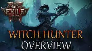 Path of Exile 2 Witch Hunter Overview