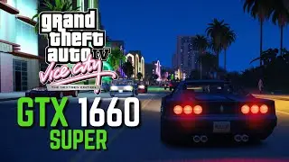 GTA Vice City Next Gen - GTX 1660 Super
