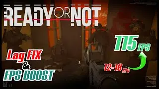 Lag FIX & FPS BOOST Guide - Ready or Not [Get Higher FPS without Degrading Graphics]