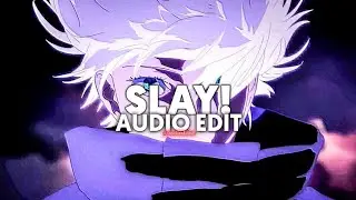 slay! (slowed & reverb) - eternxlkz {edit audio}