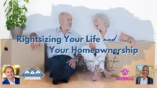 Rightsizing Your Life and Your Homeownership