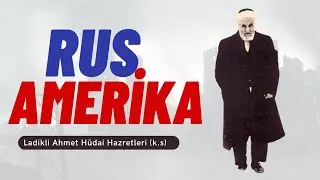 Russian America - His Excellency Ladikli Ahmet Agha Efendi (k.s) - Prophet Hızır and Ahmet Agha o...