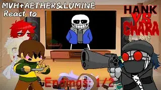 MVH+AETHER & LUMINE REACT TO HANK VS CHARA (ENDING 1/2)