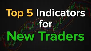 Top 5 Indicators for New Traders - 10/20/2021