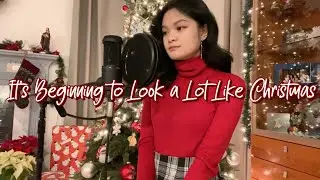 It's Beginning To Look A Lot Like Christmas {Cover by Sydney Nguyen}