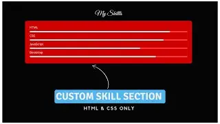 How To Create Animated Skills Bar - HTML & CSS Only
