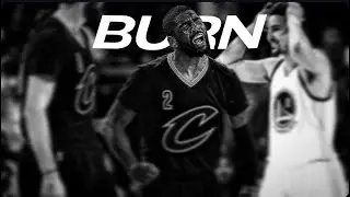 Kyrie Irving Mix - “Burn” ft. Kanye West